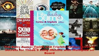 PDF  The Baby Bump Twins and Triplets Edition 100s of Secrets for Those 9 Long Months with Download Online