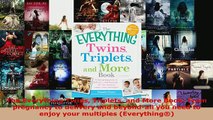 PDF  The Everything Twins Triplets and More Book From pregnancy to delivery and beyondall you Download Full Ebook