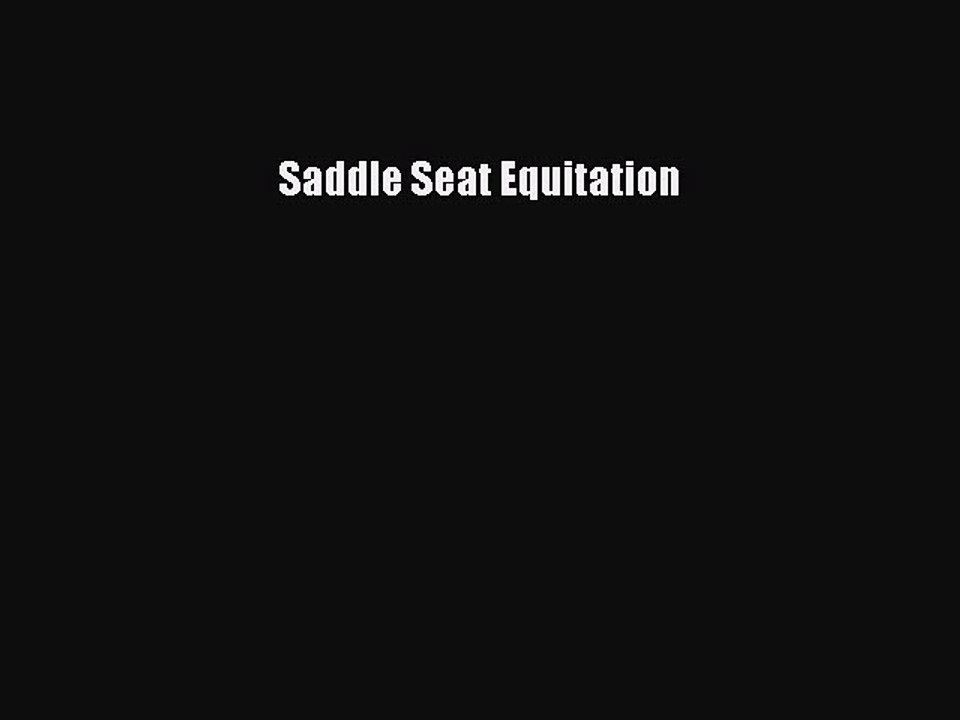 Read Saddle Seat Equitation Ebook Free