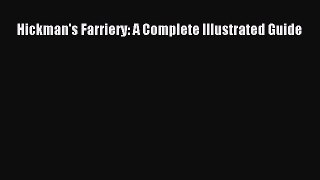 Download Hickman's Farriery: A Complete Illustrated Guide PDF Free