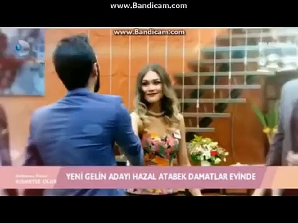 KISMETSE OLUR YENİ GELİN ADAYİ HAZAL EVE BOYLE GİRDİ
