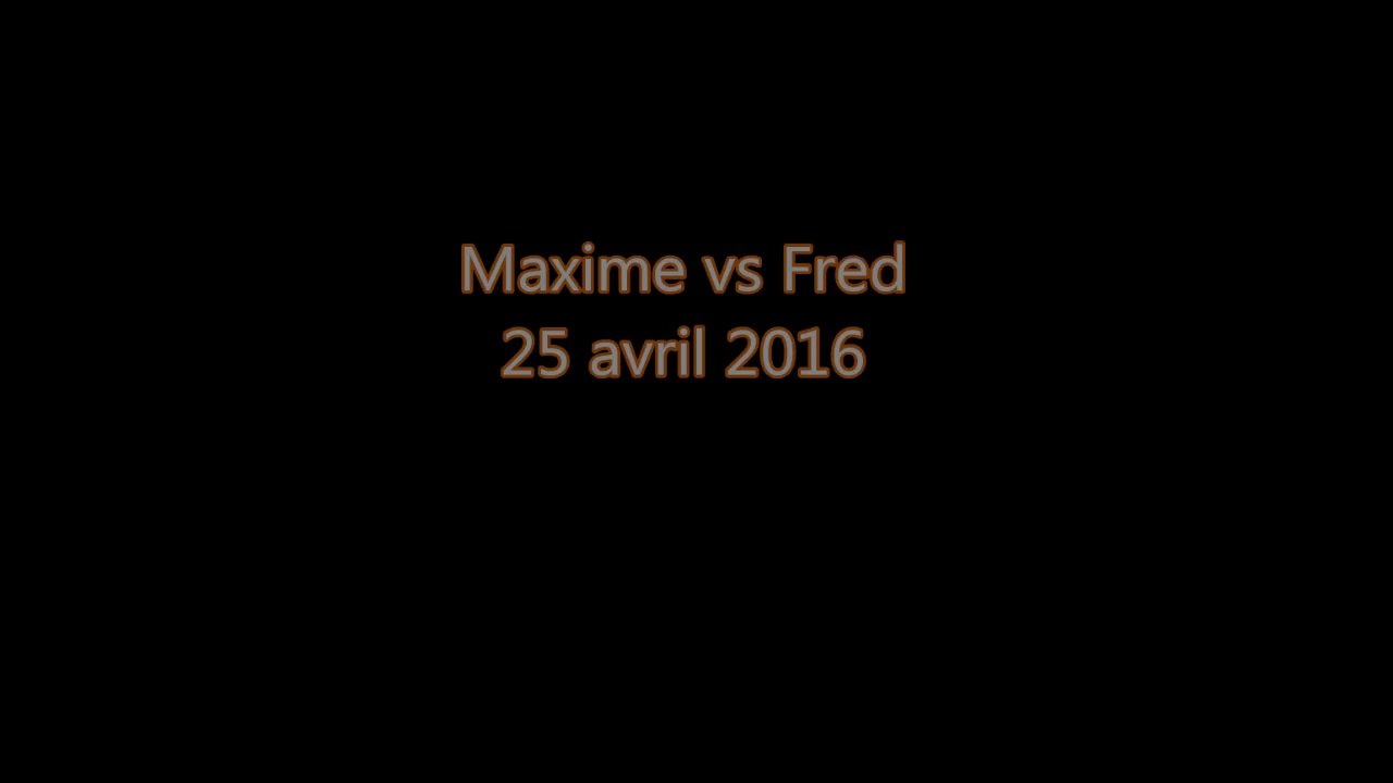 maxime vs fred avril 2016