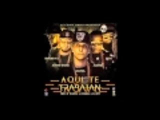Aqui te trabajan - jounel ft barber v13 reyo johnny stone y algenis new 2016
