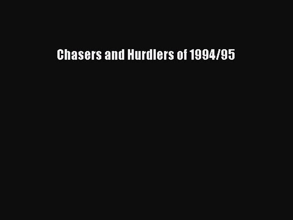 Read Chasers and Hurdlers of 1994/95 Ebook Free