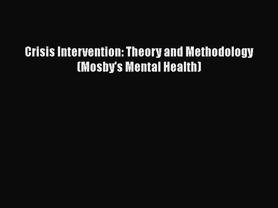 Download Crisis Intervention: Theory and Methodology (Mosby's Mental Health)  EBook