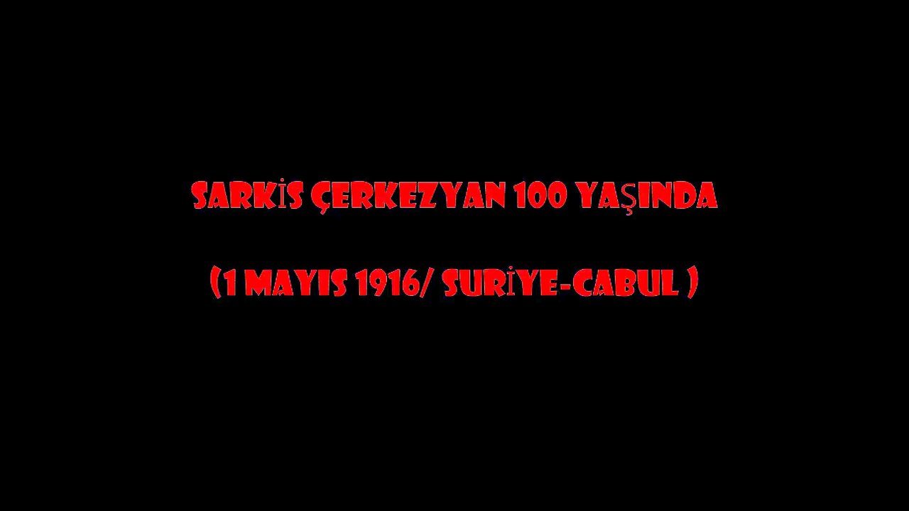 SARKİS ÇERKEZYAN 100 YAŞINDA: MUHACİRLİK TÜRKÜSÜ (2001)