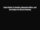 PDF Safari Rifles II: Doubles Magazine Rifles and Cartridges for African Hunting  EBook