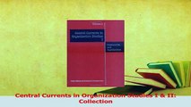 Read  Central Currents in Organization Studies I  II Collection Ebook Free