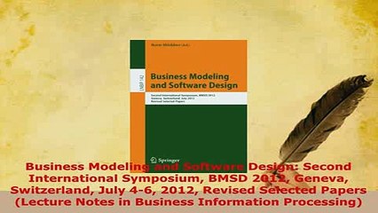 Download  Business Modeling and Software Design Second International Symposium BMSD 2012 Geneva PDF Book Free