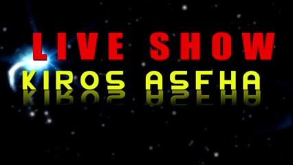 LIVE SHOW KIROS ASFHA TEL-AVIV 01-05-2016 -