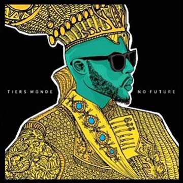 02 Tiers Monde – Le mal par le mal // Audio officiel 2016 // #No Future Album (2016)