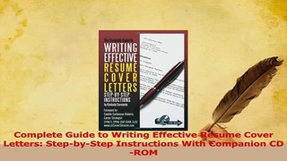 Download  Complete Guide to Writing Effective Resume Cover Letters StepbyStep Instructions With Ebook Online