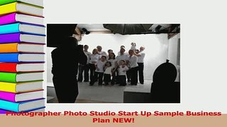 Read  Photographer Photo Studio Start Up Sample Business Plan NEW Ebook Free