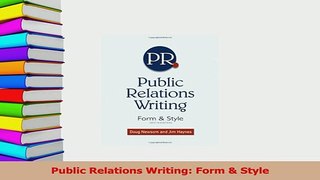 Read  Public Relations Writing Form  Style Ebook Free