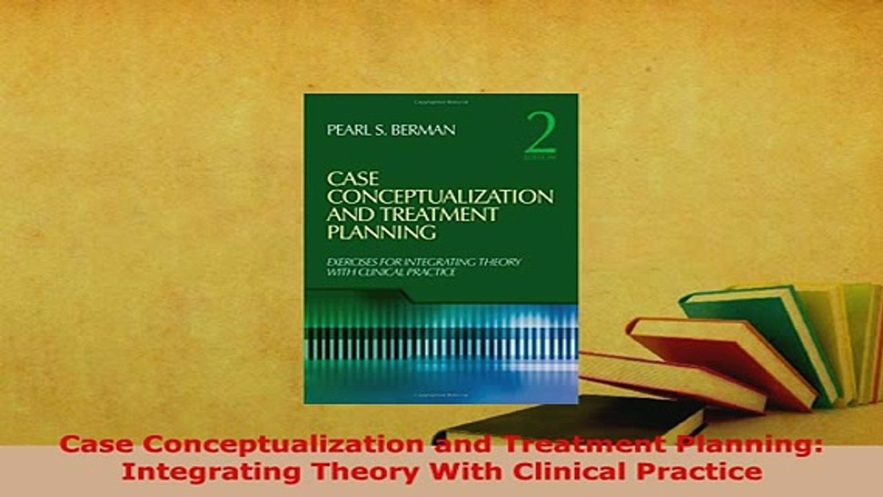 Download  Case Conceptualization and Treatment Planning Integrating Theory With Clinical Practice PDF Book Free