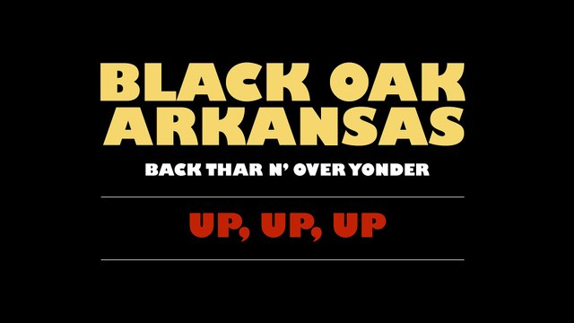Black Oak Arkansas - UP, UP, UP [Official Audio]