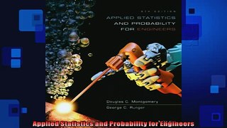 READ THE NEW BOOK   Applied Statistics and Probability for Engineers  DOWNLOAD ONLINE