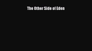 [Read PDF] The Other Side of Eden Ebook Free
