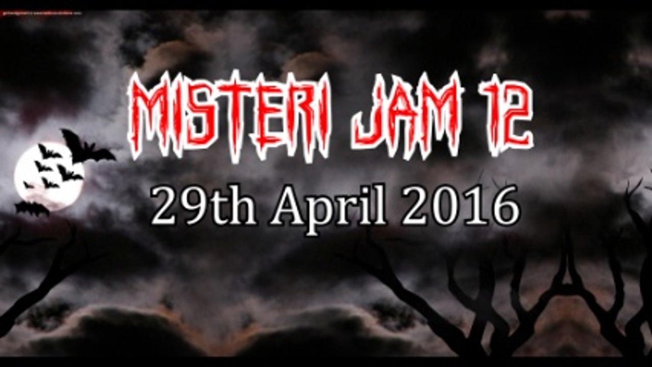 Misteri Jam 12 (29th April 2016) Full Version