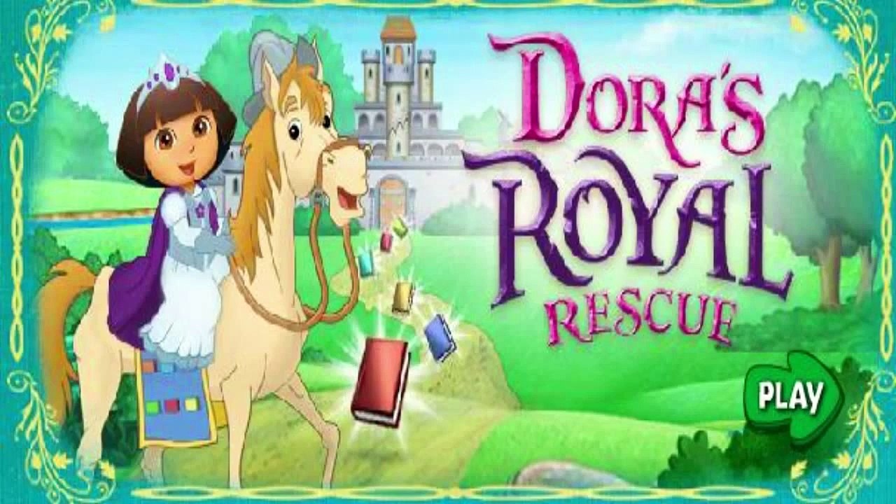Dora The Explorer   Dora's Royal Rescue   Dora Games