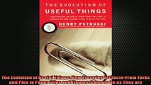 READ THE NEW BOOK   The Evolution of Useful Things How Everyday ArtifactsFrom Forks and Pins to Paper Clips  FREE BOOOK ONLINE