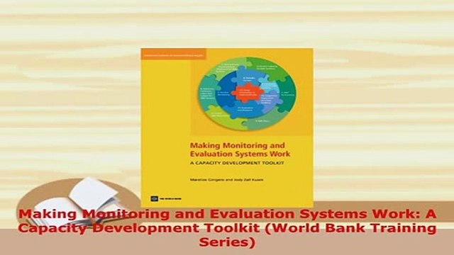 Download Making Monitoring and Evaluation Systems Work A Capacity Development Toolkit World Bank Read Online