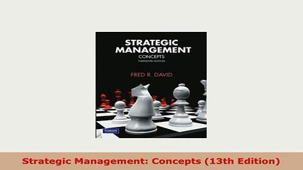 PDF  Strategic Management Concepts 13th Edition Free Books