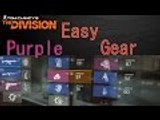 The Division - HOW TO GET EASY PURPLE GEAR!!