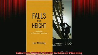READ book  Falls from Height A Guide to Rescue Planning READ ONLINE