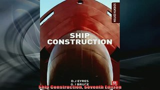 READ THE NEW BOOK   Ship Construction Seventh Edition  FREE BOOOK ONLINE
