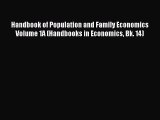 Book Handbook of Population and Family Economics  Volume 1A (Handbooks in Economics Bk. 14)