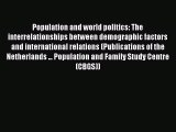 Book Population and world politics: The interrelationships between demographic factors and