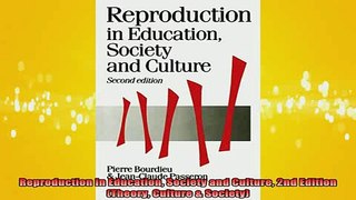 READ book  Reproduction in Education Society and Culture 2nd Edition Theory Culture  Society Full EBook