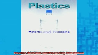 READ THE NEW BOOK   Plastics Materials and Processing 3rd Edition  FREE BOOOK ONLINE