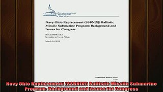 READ PDF DOWNLOAD   Navy Ohio Replacement SSBNX Ballistic Missile Submarine Program Background and Issues READ ONLINE