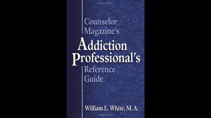 Counselor Magazines Addiction Professional Reference Guide