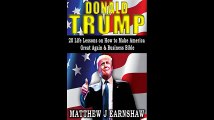 DONALD TRUMP 20 Life Lessons on How to Make American Great. Business Bible. Short Biography of Donald Trump