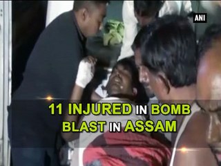 11 injured in bomb blast in Assam