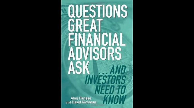 Questions Great Financial Advisors Ask and Investors Need to Know