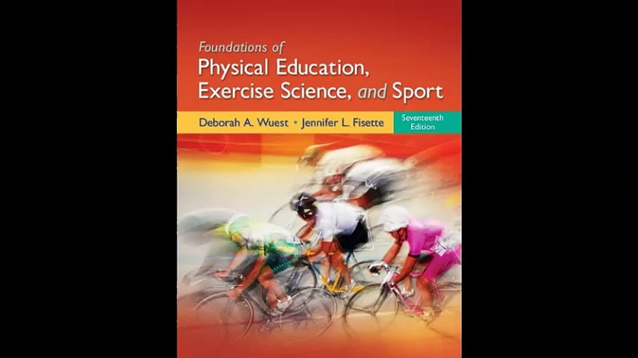 Foundations of Physical Education Exercise Science and Sport