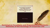 PDF  Sociological Paradigms and Organisational Analysis Elements of the Sociology of Corporate PDF Book Free