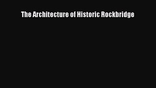 [Read PDF] The Architecture of Historic Rockbridge Ebook Free