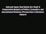 Ebook Italy and Japan: How Similar Are They?: A Comparative Analysis of Politics Economics