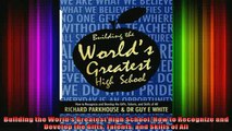 READ book  Building the Worlds Greatest High School How to Recognize and Develop the Gifts Talents Full Ebook Online Free