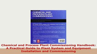 PDF  Chemical and Process Plant Commissioning Handbook A Practical Guide to Plant System and PDF Book Free