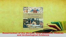 Read  Resurrection of the Shroud New Scientific Medical and Archeological Evidence Ebook Free