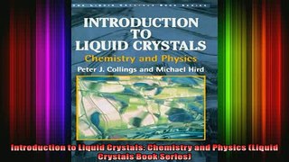 READ PDF DOWNLOAD   Introduction to Liquid Crystals Chemistry and Physics Liquid Crystals Book Series  BOOK ONLINE