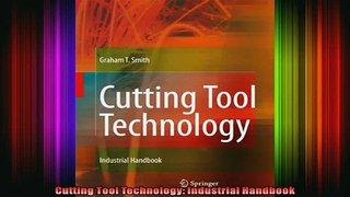 READ book  Cutting Tool Technology Industrial Handbook  FREE BOOOK ONLINE