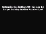 Read The Essential Keto Cookbook: 124  Ketogenic Diet Recipes (Including Keto Meal Plan & Food
