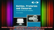 FAVORIT BOOK   Bottles Preforms and Closures Second Edition A Design Guide for PET Packaging Plastics  BOOK ONLINE